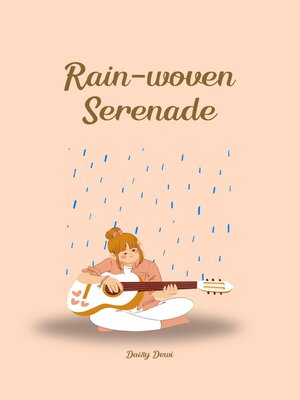 cover image of Rain-woven Serenade